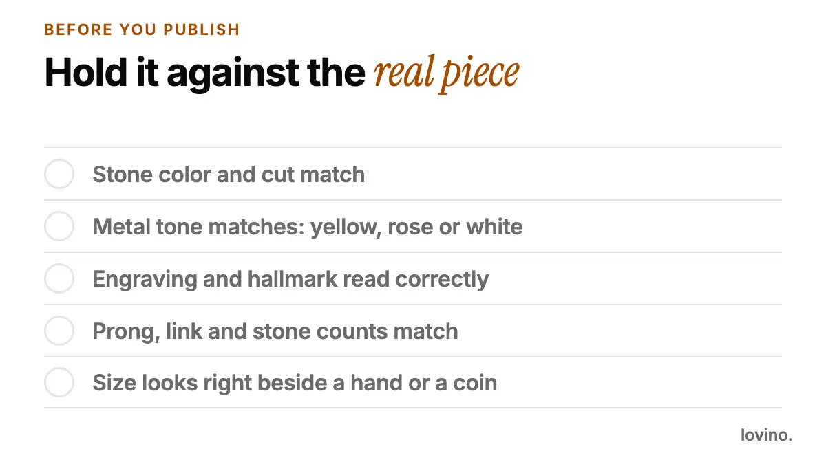 A five-point checklist for AI jewelry photos: stone color and cut, metal tone, engraving and hallmark, prong and stone counts, and scale beside a hand or a coin