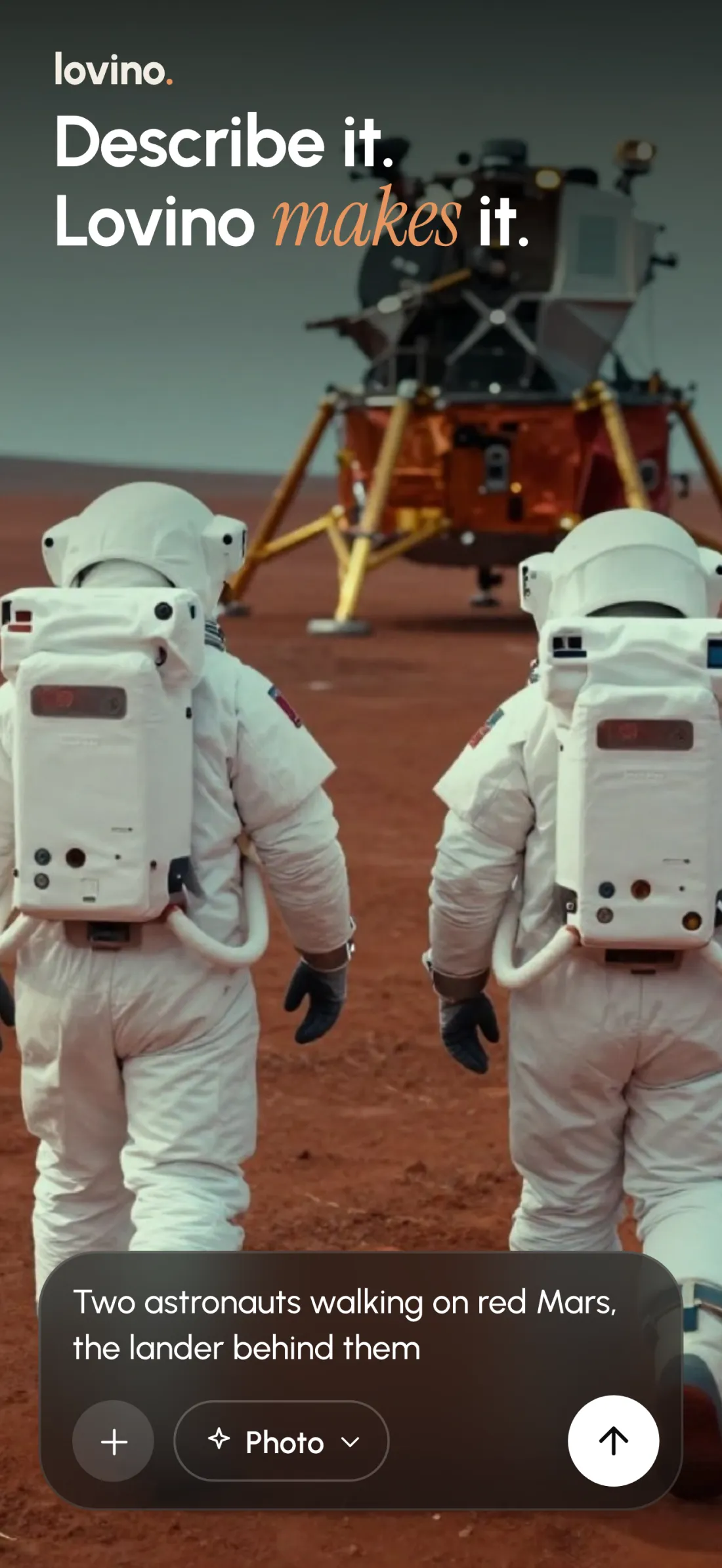 Lovino for iPhone. Describe it, Lovino makes it: a prompt bar under a photo of two astronauts walking on red Mars toward a lander.